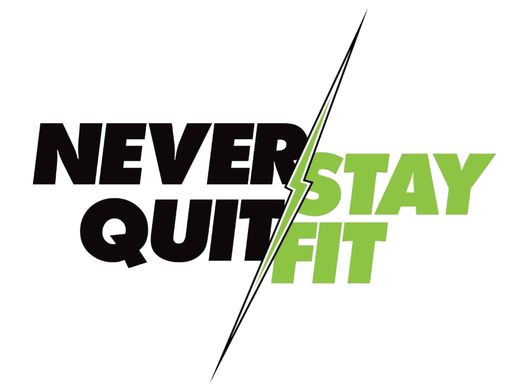 Never Quit Stay Fit